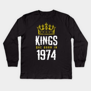 kings are born 1974 birthday quote crown king birthday party gift Kids Long Sleeve T-Shirt